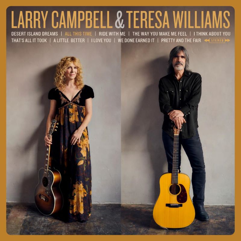 After 'All This Time,' Larry Campbell and Teresa Williams Still