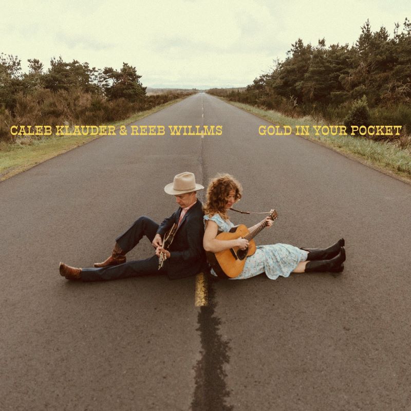 Album Review: Caleb Klauder and Reeb Willms, 'Gold In Your Pocket